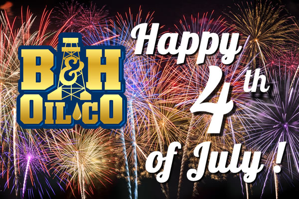 B & H Oil Company wishing a Happy 4th of July